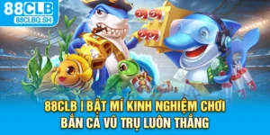 Bật Mí Kinh Nghiệm Chơi  Bắn Cá Vũ Trụ Luôn Thắng