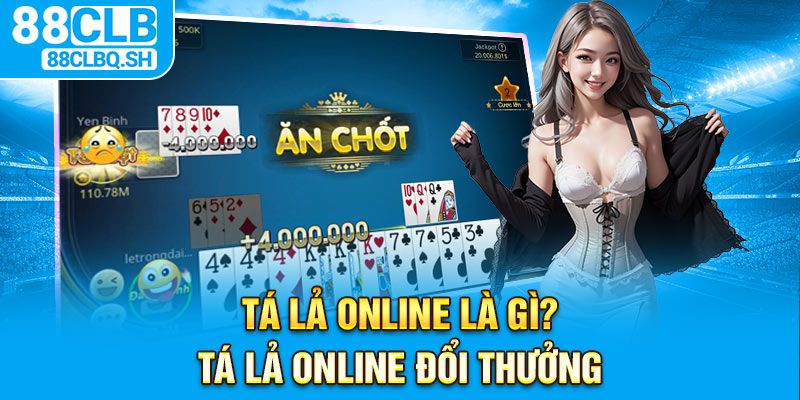 Tá lả online là gì?