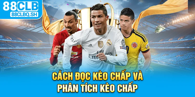 Cách Đọc và Phân Tích Kèo